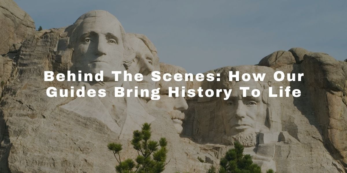 Behind The Scenes How Our Guides Bring History To Life